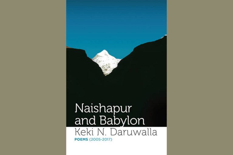 Naishapur and Babylon – By Keki N. Daruwalla