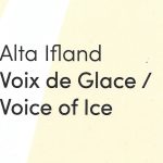 “Who is I?” – An Interview with Alta Ifland by John Taylor